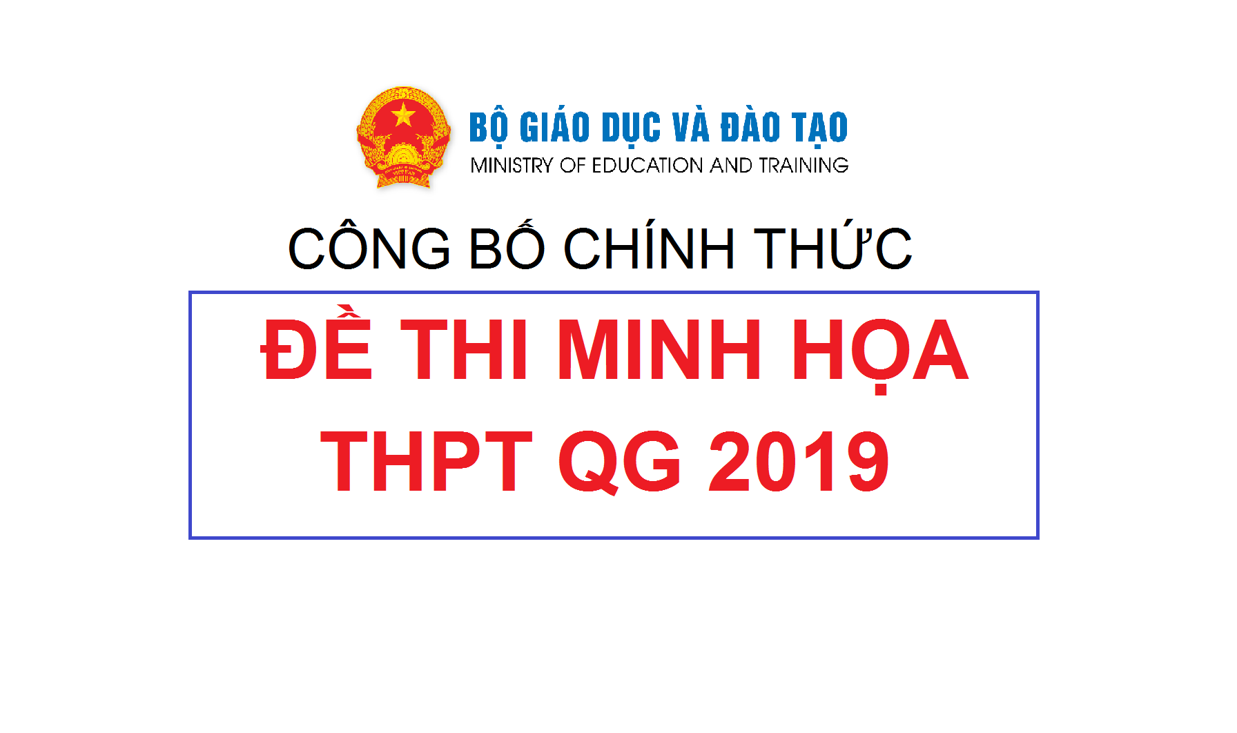 Bộ Giáo dục và Đào tạo công bố bộ Đề thi tham khảo THPT quốc gia năm 2019